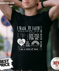 Top I Walk By Faith Chirstian T-Shirt