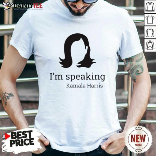 Top I’m Speaking Kamala Harris T-Shirt
