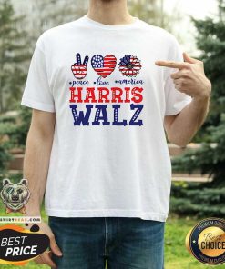 Top Peace Love America Harris Walz T-Shirt