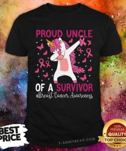 Top Proud Uncle Of A Survivor Breast Cancer Awareness Unicorn T-Shirt
