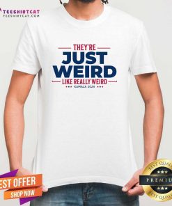 Top They're Just Weird Kalama Harris 2024 T-Shirt