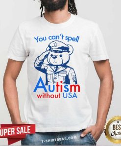 Top You Can't Spell Autism Without USA T-Shirt