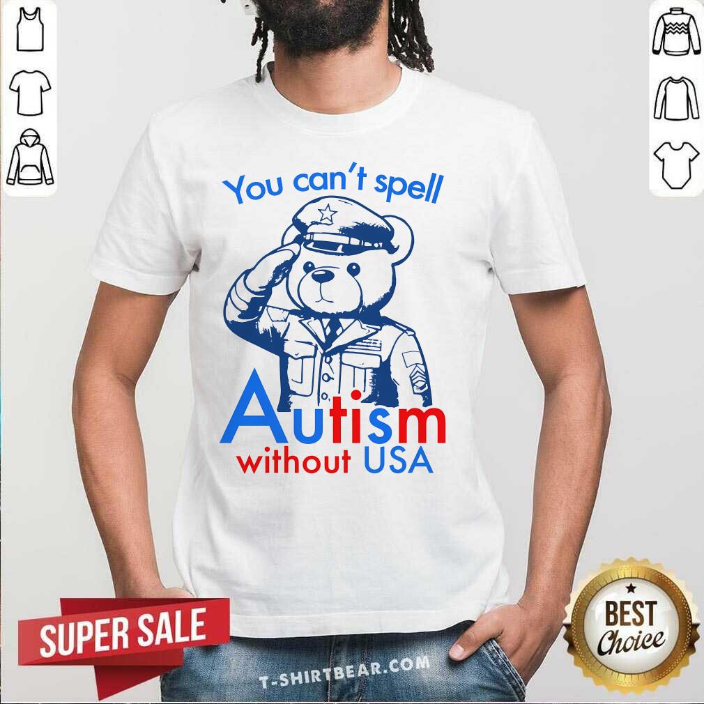 Shirt Top You Can't Spell Autism Without USA T-Shirt