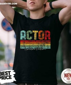 Awesome Actor Limited Edition Acting Lover T-Shirt