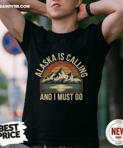 Awesome Alaska Is Calling Vintage Mountains Sunset Vacation T-Shirt