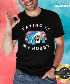 Awesome Eating Is My Hobby Shark Sunset T-Shirt