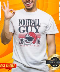 Awesome Football Guy Helmet Pardon My Take T-Shirt