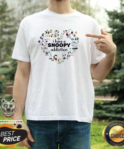 Awesome I Have A Snoopy Addiction T-Shirt