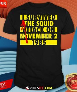 Awesome I Survived The Squid Attack V2 T-Shirt