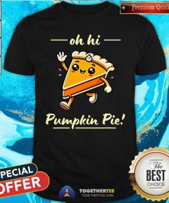 Awesome Oh Hi Pumpkin Pie Cute Kawaii Fall Thanksgiving Cartoon T-Shirt