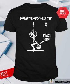 Awesome Squat Tempo Best Tip T-Shirt