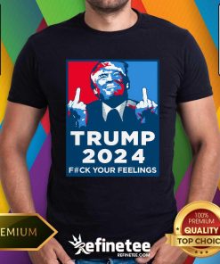 Awesome Wild Bobby Trump 2024 Your Feelings T-Shirt