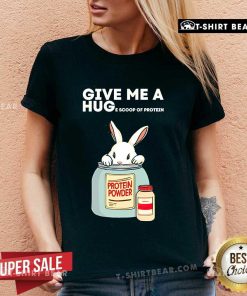 Cute Rabbit Give Me A Hug E Scoop Of Protein V-Neck
