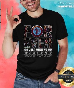 Funny Aston Villa 150th Anniversary 1874-2024 Forever When We Win T-Shirt