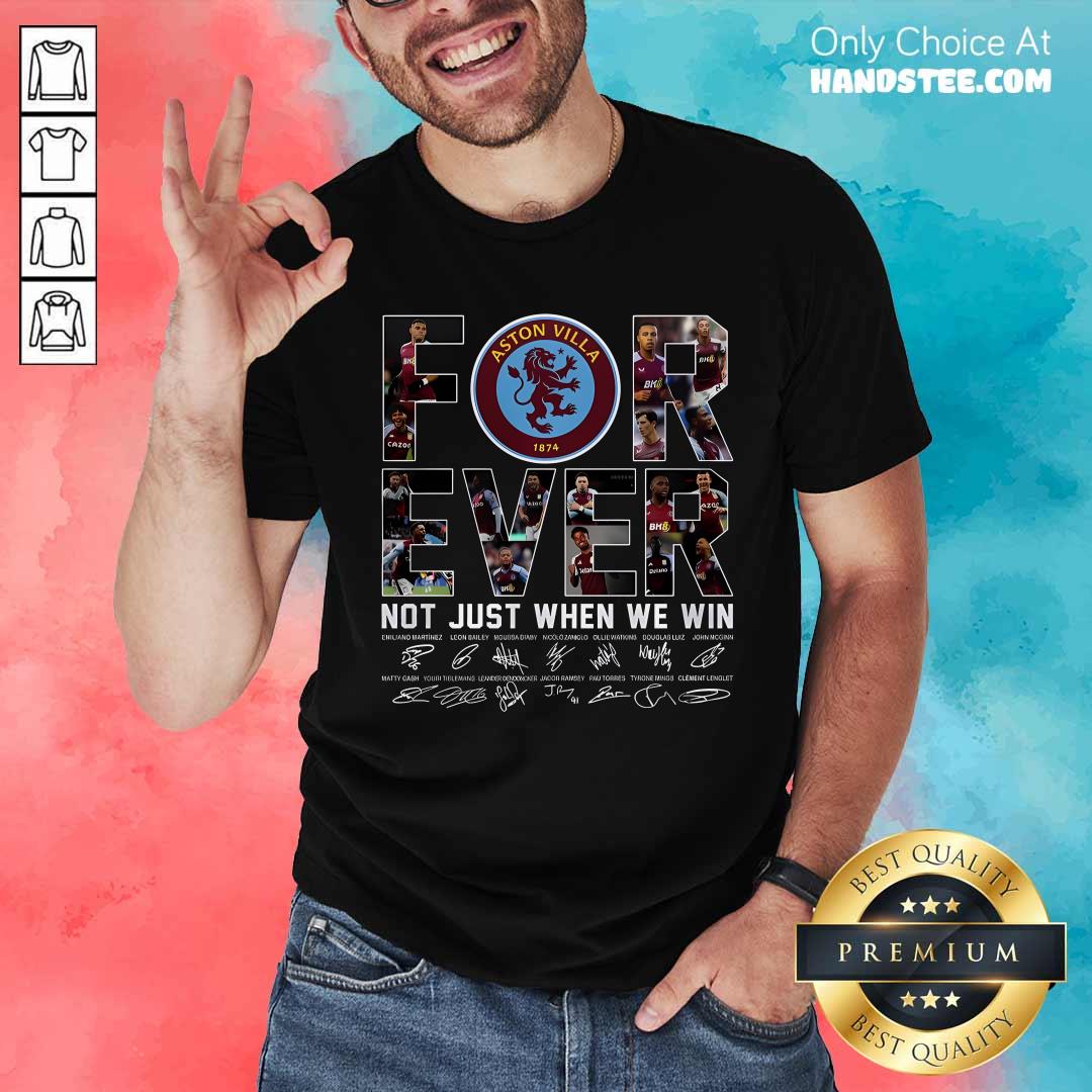 Shirt Funny Aston Villa 150th Anniversary 1874-2024 Forever When We Win T-Shirt