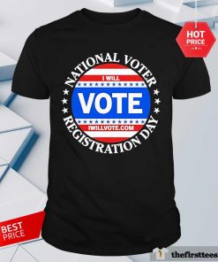 Funny Barack Obama National Voter Registration Day I Will Vote T-Shirt