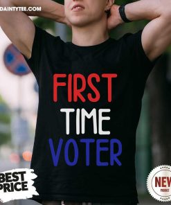 Funny First Time Voter T-Shirt