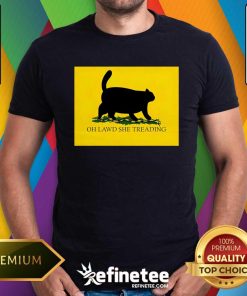 Funny I'll Tread Wherever I Want T-Shirt