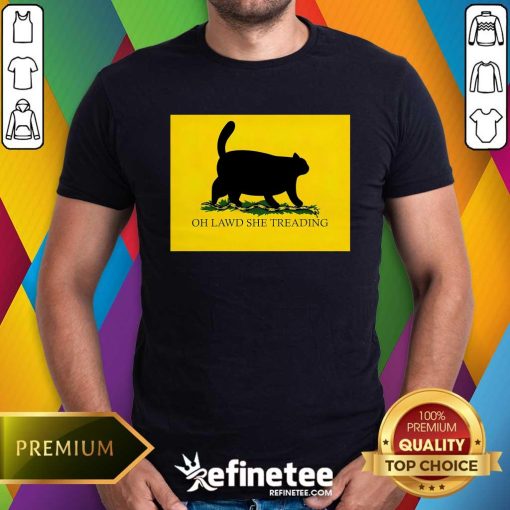 Funny I'll Tread Wherever I Want T-Shirt