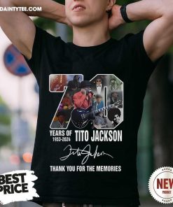 Good 70 Years Of Tito Jackson 1953-2024 Thank You For The Memories T-Shirt