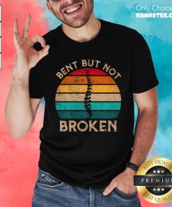 Good Bent But Not Broken Retro Scoliosis Awareness Warrior Vintage T-Shirt