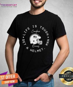 Good Candace Owens Wearing Life Is Tough Get A Helmet Man T-Shirt