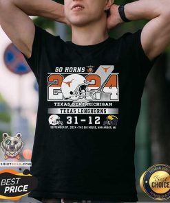 Good Go Horns Texas Beat Michigan 31-12 T-Shirt