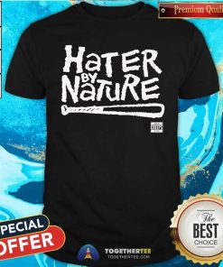Good Hater By Nature T-Shirt