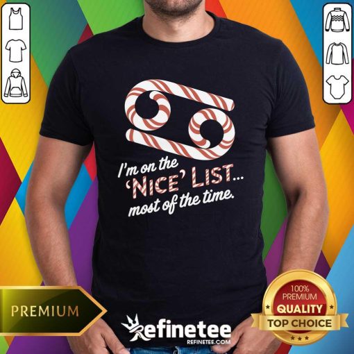 Good I'm On The Nice List Most Of Time Christmas T-Shirt