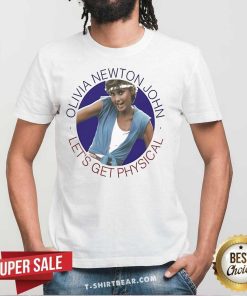 Good Olivia Newton-John Let's Get Physical Workout T-Shirt
