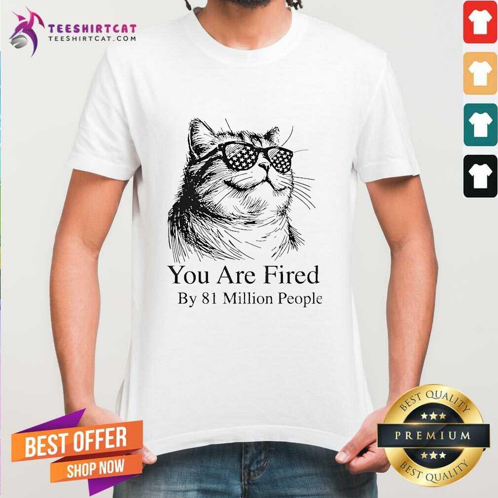 Shirt Good You Are Fired By 81 Million People Debate 2024 Kamala Harris T-Shirt