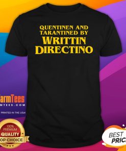 Happy Quentinen And Tarantined By Writtin Directino T-Shirt