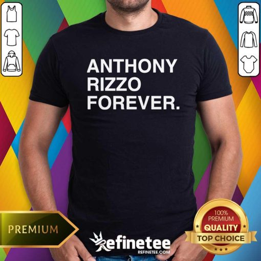 Hot Anthony Rizzo Forever T-Shirt