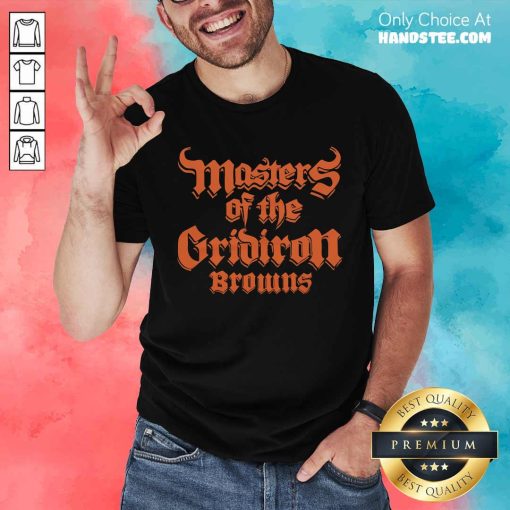 Hot Cleveland Browns Masters Of The Gridiron T-Shirt