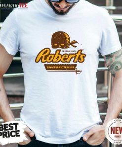 Hot Dread Pirate Roberts Princess Buttercups T-Shirt