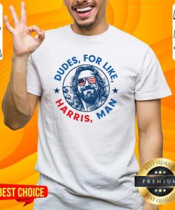 Hot Dudes For Harris Kamala Madam President Democrat T-Shirt