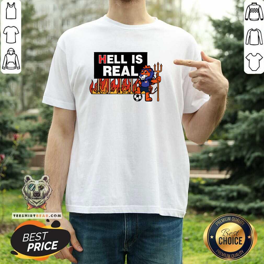 Shirt Hot Hell Is Real Sign Cartoon Lion T-Shirt