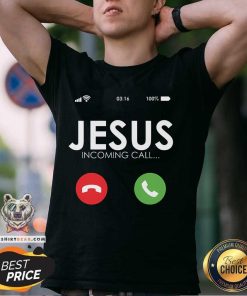 Hot Jesus Is Calling Christian T-Shirt