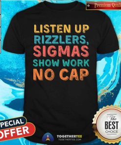 Hot Listen Up Rizzlers Middle School Gen Alpha Slang T-Shirt