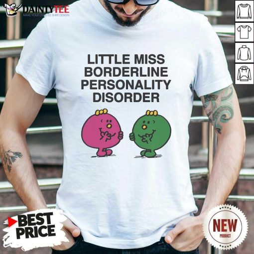 Hot Little Miss Borderline Personality Disorder T-Shirt