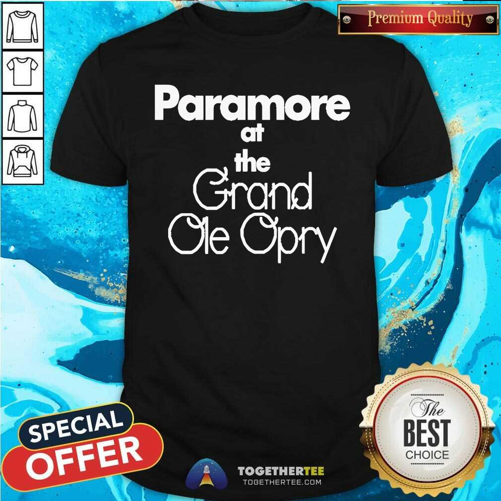 Shirt Hot Paramore At The Grand Ole Opry T-Shirt