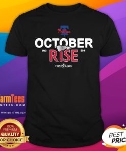 Hot Philadelphia Phillies October Rise 2024 Postseason T-Shirt