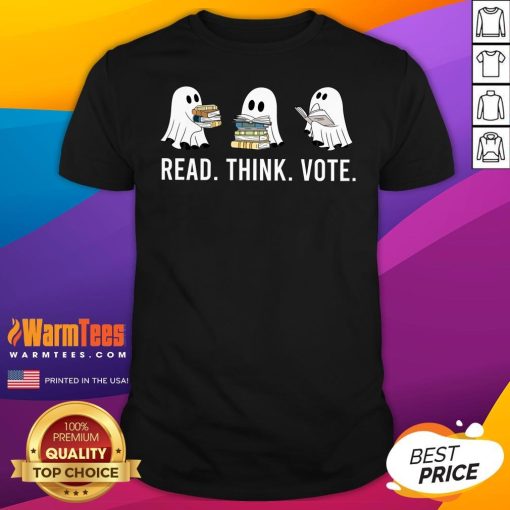 Hot Read Think Vote Ghosts T-Shirt