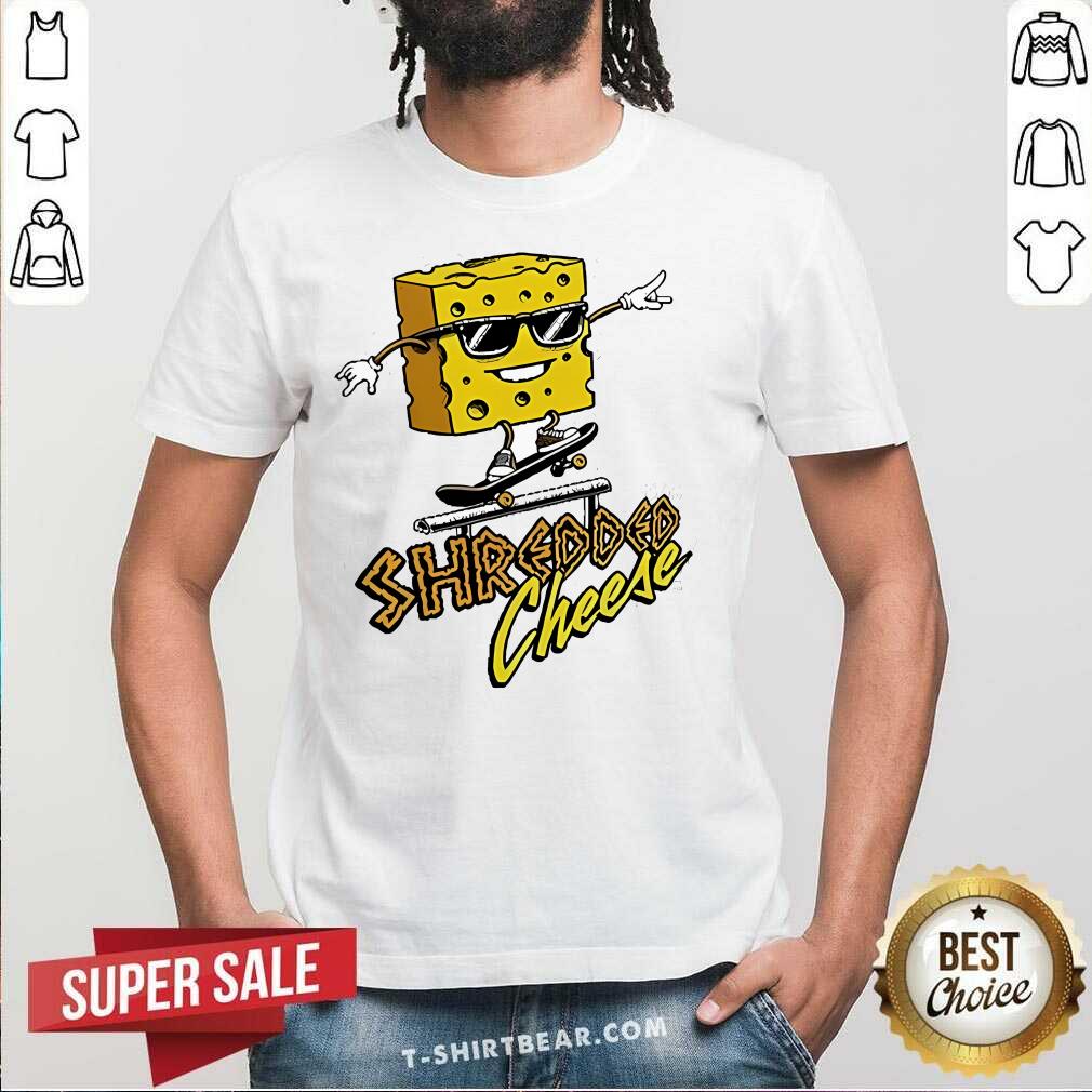 Shirt Hot Shredded Cheese 2.0 T-Shirt