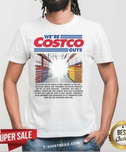 Hot We're Costco Guys T-Shirt