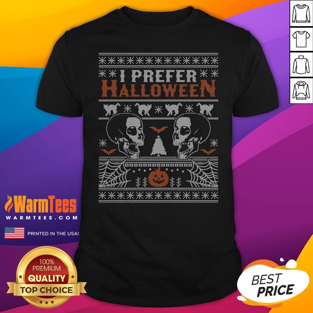 Shirt Hot Xmas Skull Bats I Prefer Halloween T-Shirt