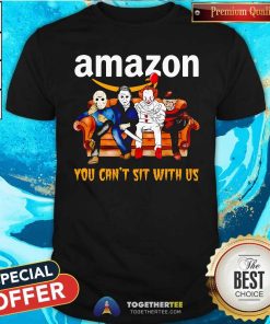Hot You Can't Sit With Us Amazon Horror Movies Halloween T-Shirt