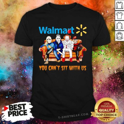 Hot You Can't Sit With Us Walmart Horror Movies Halloween T-Shirt