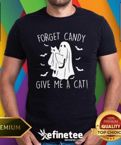 Nice Forget Candy Give Me A Cat Halloween T-Shirt