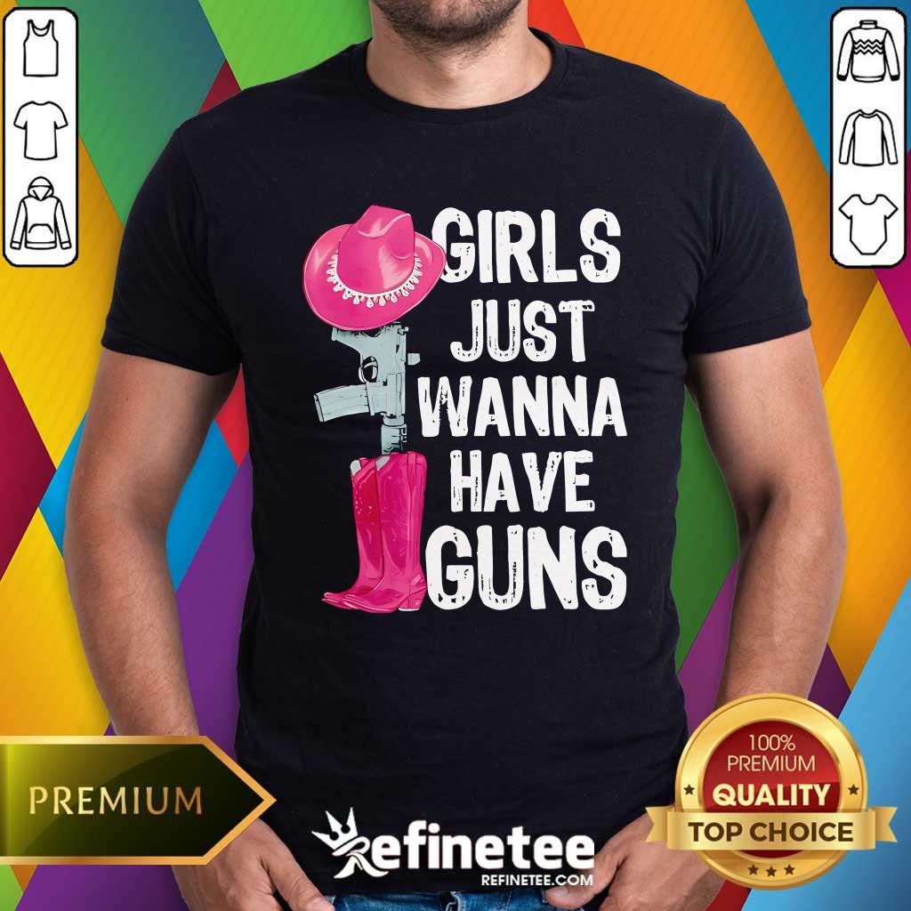 Shirt Nice Girls Just Wanna Have Guns T-Shirt